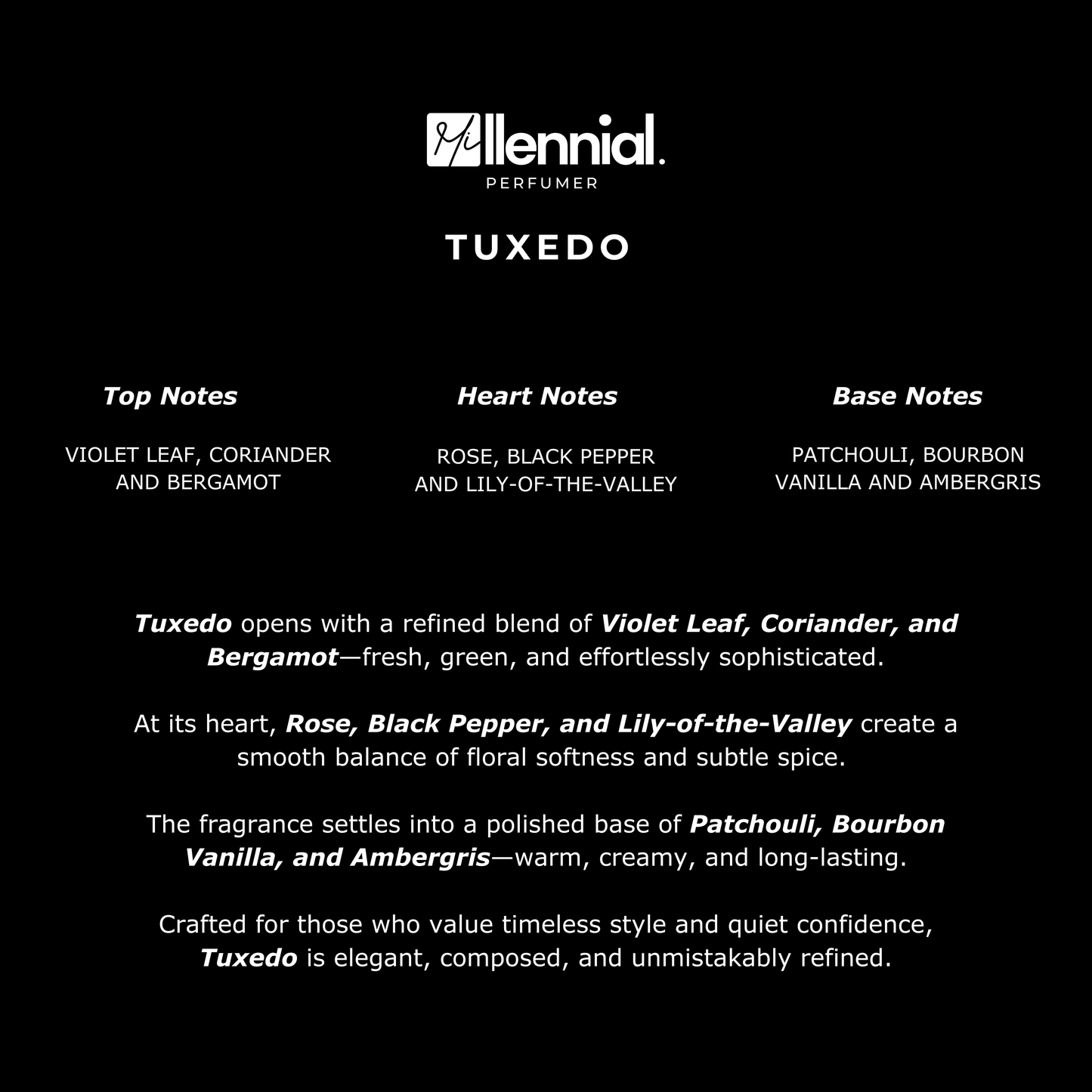 Millennial Perfumer™ – Tuxedo | YSL Tuxeedo (profile matches) | Timeless Elegance, Tailored to Perfection